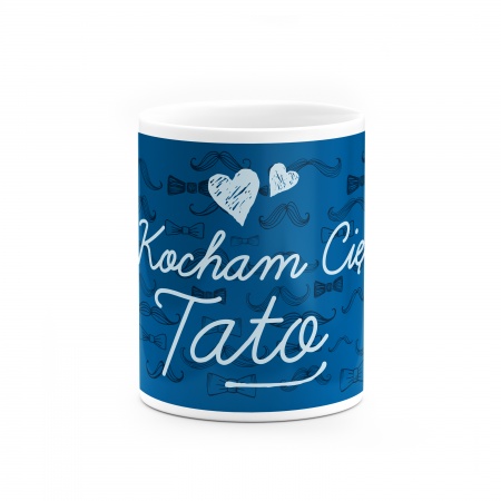 Kubek "Kocham Ci� Tato" 