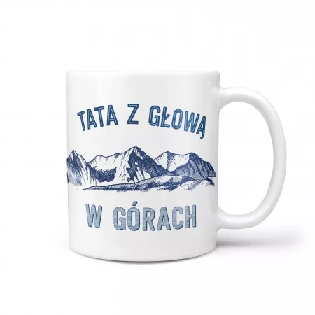Kubek "Tata z g�ow� w g�rach"