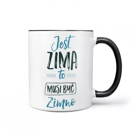 Kubek "Jest zima to musi by� zimno"