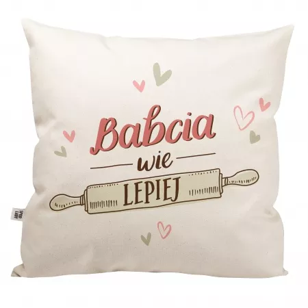 Poduszka "Babcia wie lepiej"