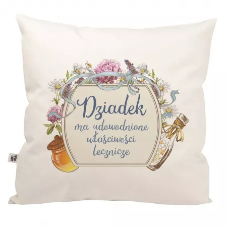 Poduszka "Dziadek ma udowodnione w�a�ciwo�ci lecznicze"