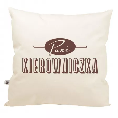 Poduszka "Pani Kierowniczka"