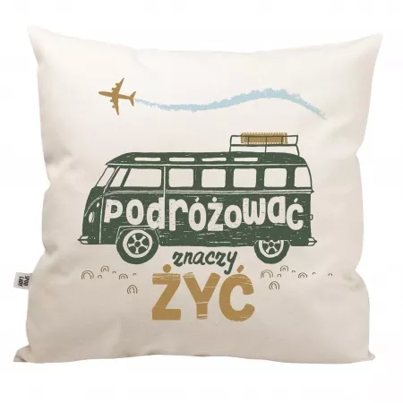Poduszka "Podr�owa� znaczy �y�"