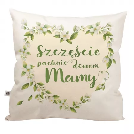 Poduszka "Szcz�cie pachnie domem mamy"
