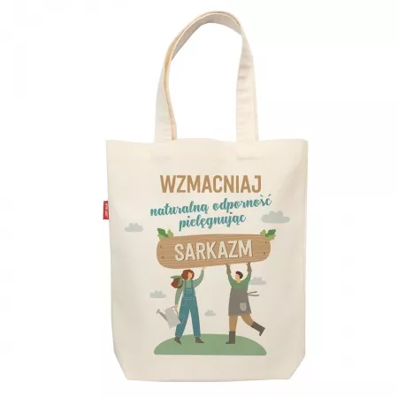 Torba "Wzmacniaj naturaln� odporno�� piel�gnuj�c sarkazm"