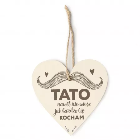 Zawieszka "Tato nawet nie wiesz..."